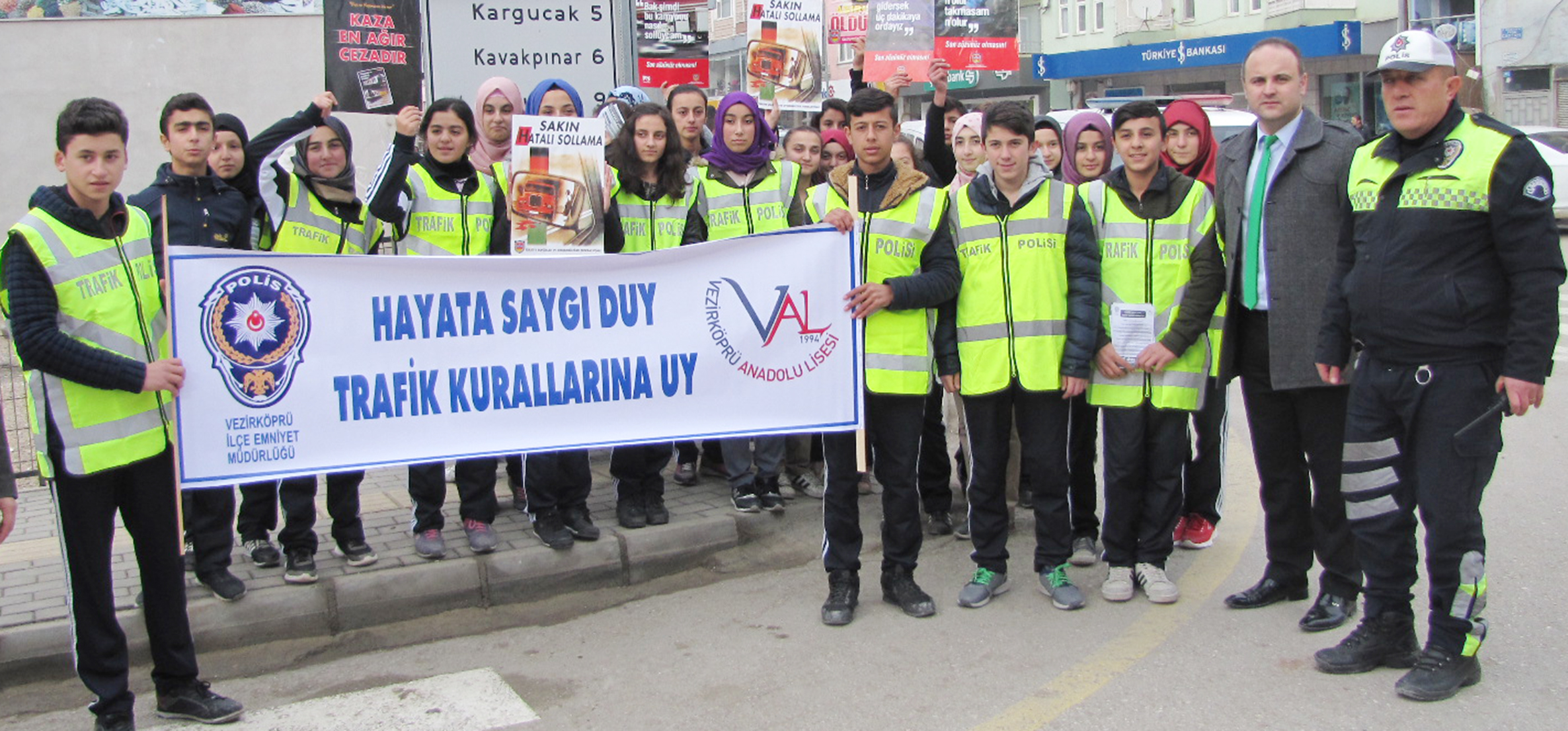 “Hayata Saygı duy, trafik kurallarına uy”