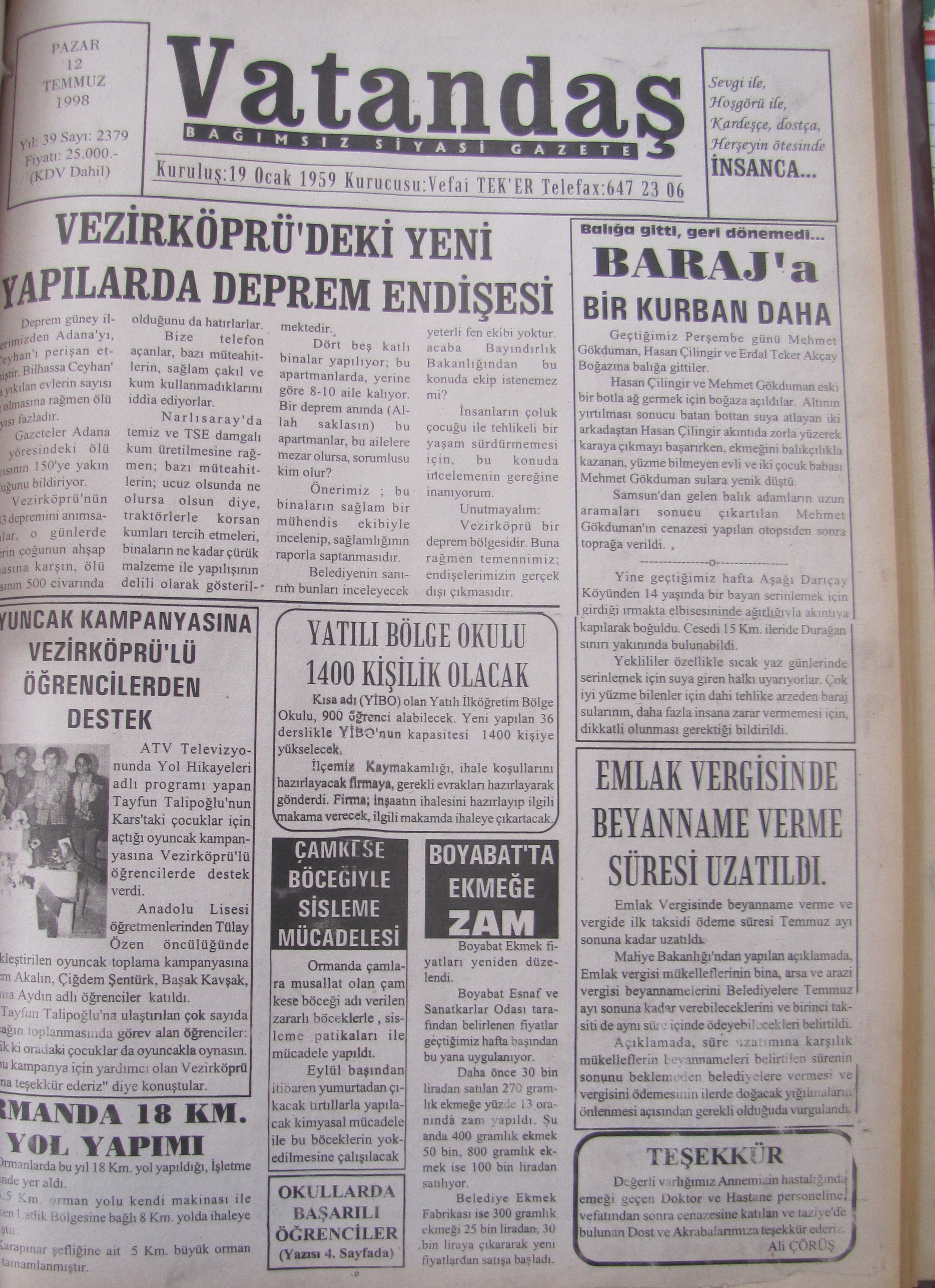 Vezirköprü’deki Yeni Yapılarda Deprem Endişesi 12 Temmuz 1998  Pazar