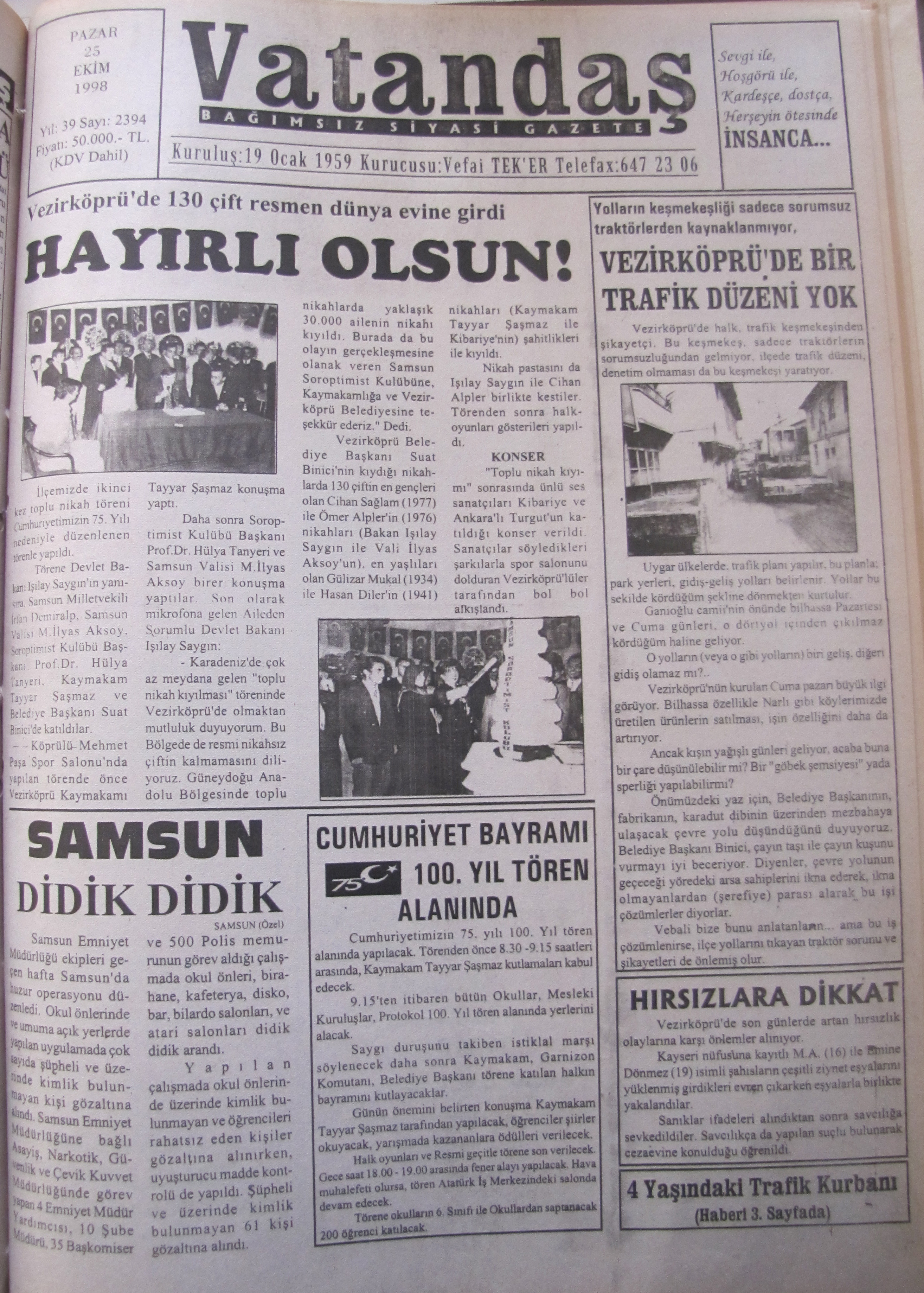 Vezirköprü’de 130 Çift  Resmen Dünya Evine Girdi Hayırlı Olsun 25 Ekim 1998  Pazar