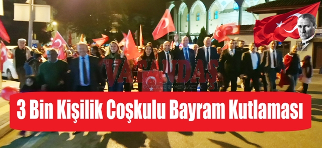 3 Bin Kişilik Coşkulu Kutlama