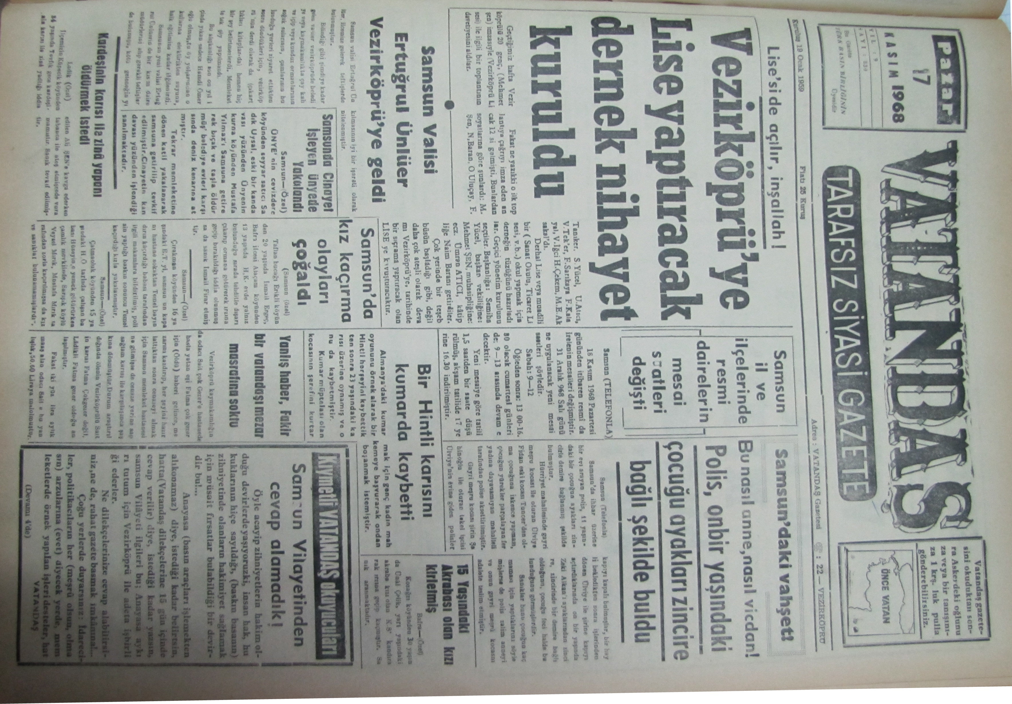 Lise’si de açılır, inşallah! Vezirköprü’ye Lise Yaptıracak Dernek Nihayet Kuruldu 17 Kasım 1968 Pazar