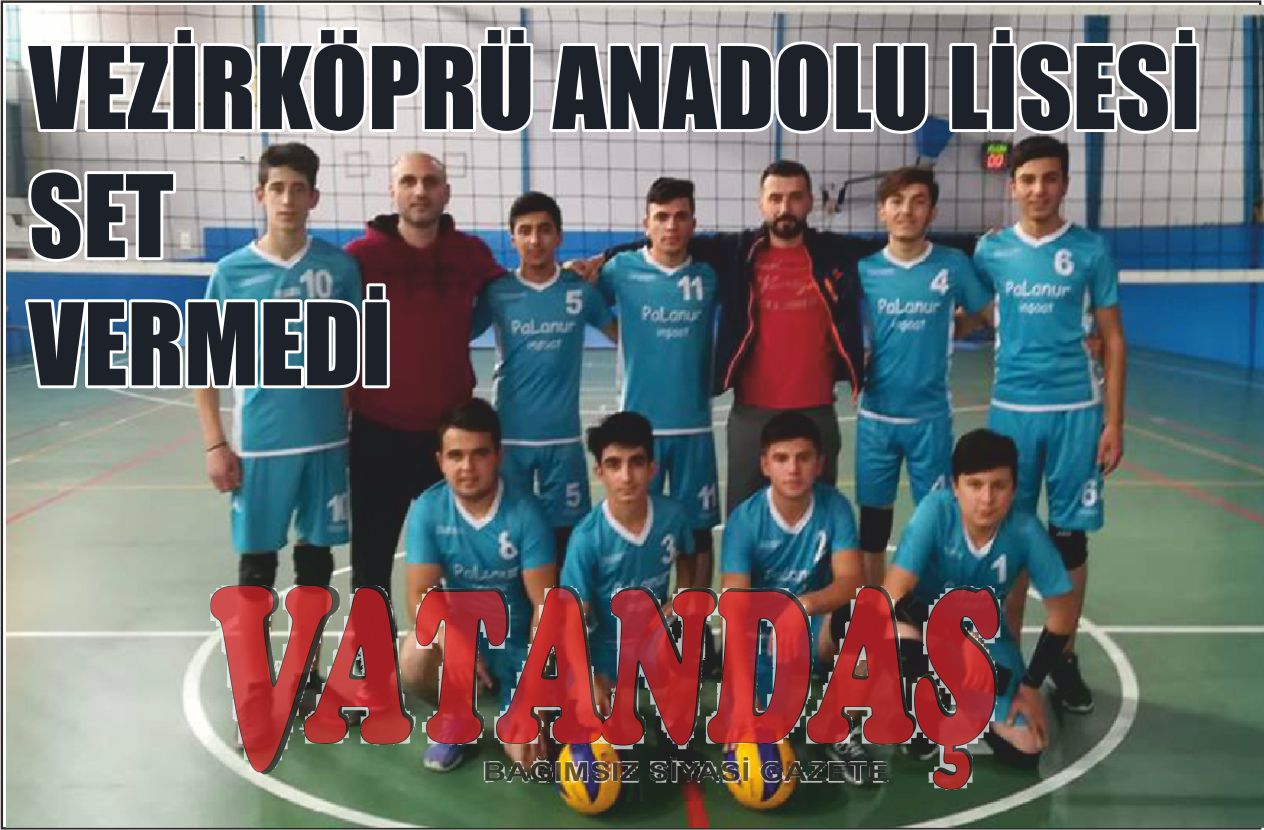 VEZİRKÖPRÜ ANADOLU LİSESİ SET VERMEDİ