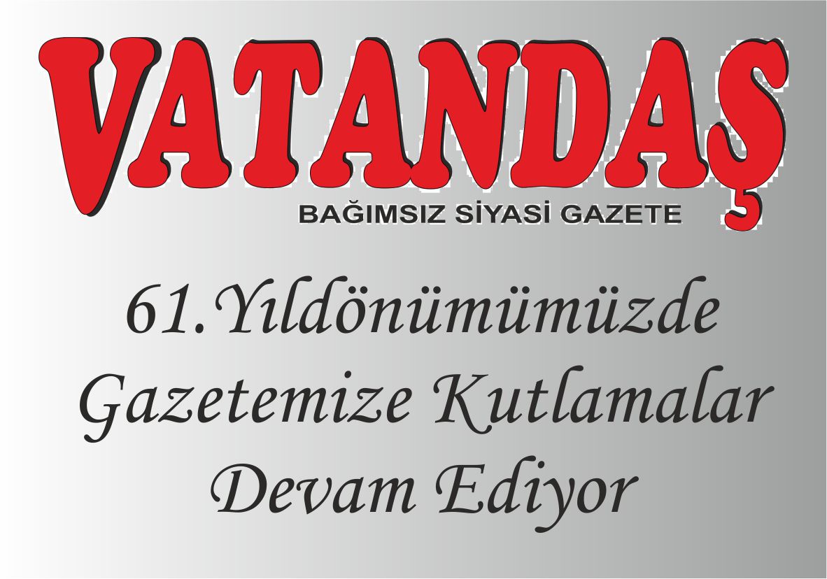 61.Yıldönümümüzde Gazetemize Kutlamalar Devam Ediyor