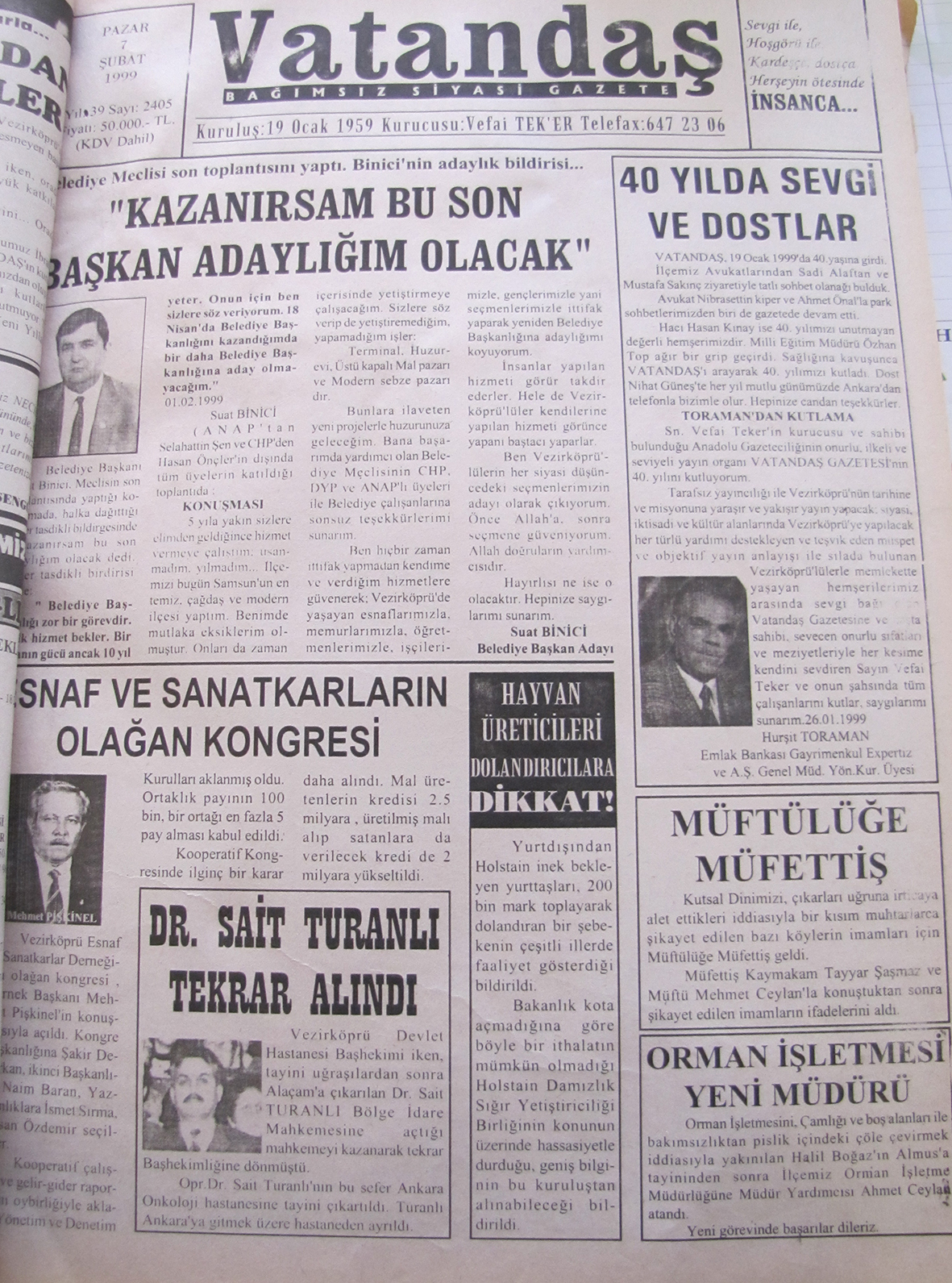 Belediye meclisi son toplantısını yaptı. Binici’nin adaylık bildirisi… “Kazanırsam Bu Son Başkan Adaylığım Olacak” 7 Şubat 1999 Pazar