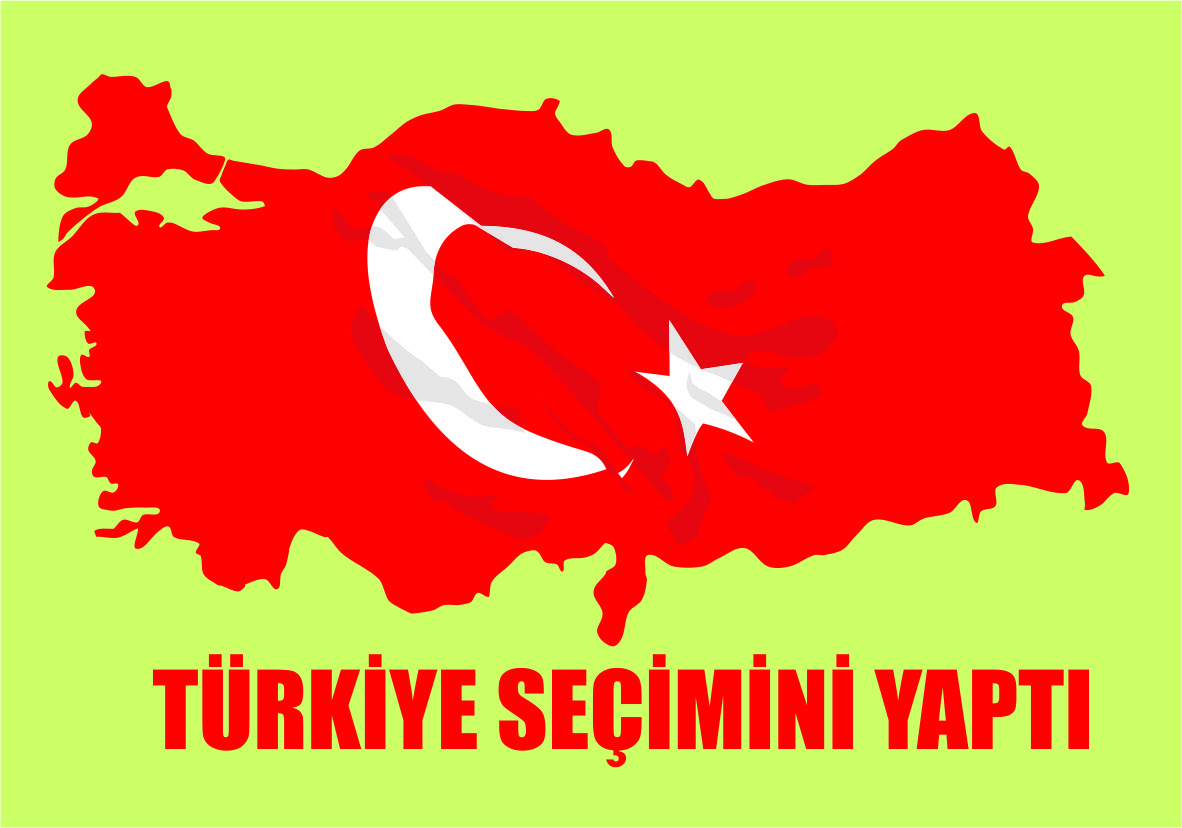 Türkiye Seçimini Yaptı