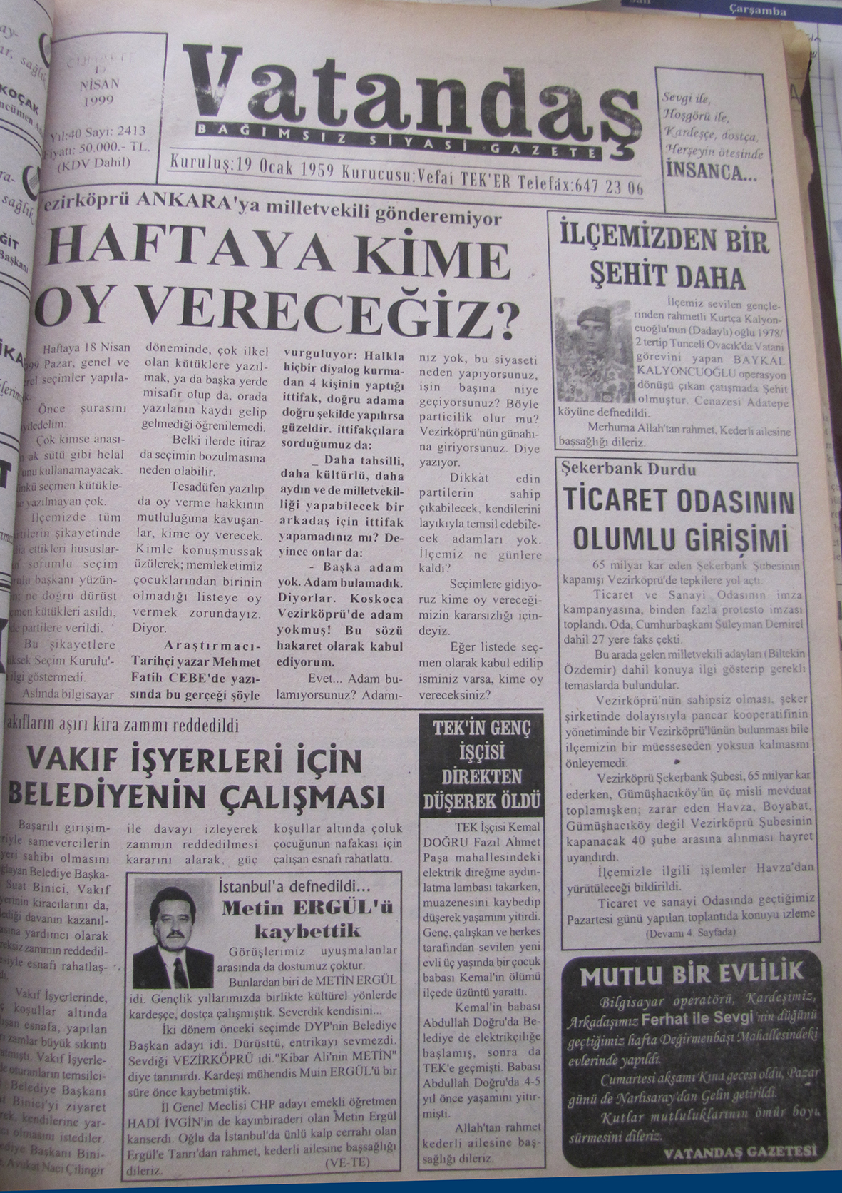 Vezirköprü Ankara’ya  milletvekili gönderemiyor Haftaya Kime Oy Vereceğiz? 10 Nisan 1999  Cumartesi