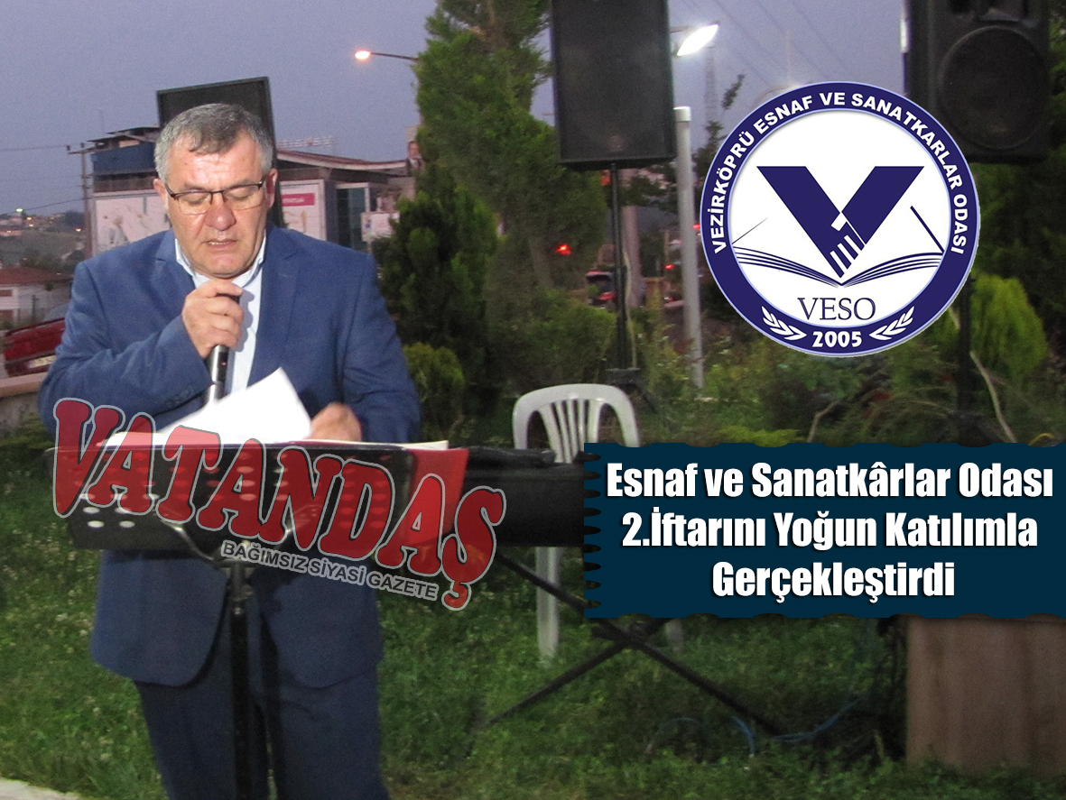 Esnaf ve Sanatkârlar Odası 2.İftarını Yoğun Katılımla Gerçekleştirdi