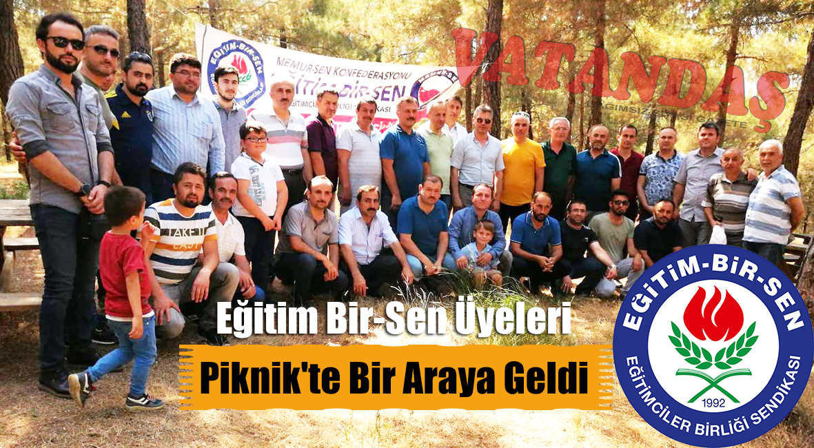 Eğitim Bir-Sen Üyeleri Piknik’te Bir Araya Geldi