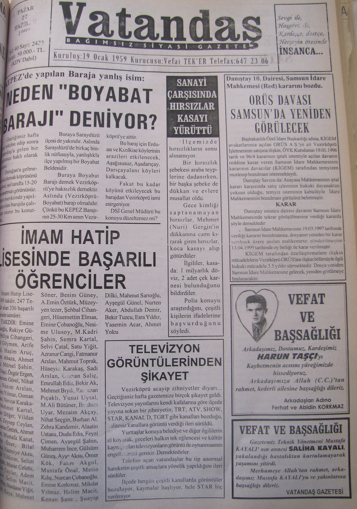 KEPEZ’de yapılan Baraja yanlış isim: Neden “Boyabat Barajı” Deniyor 27 Haziran 1999 Pazar