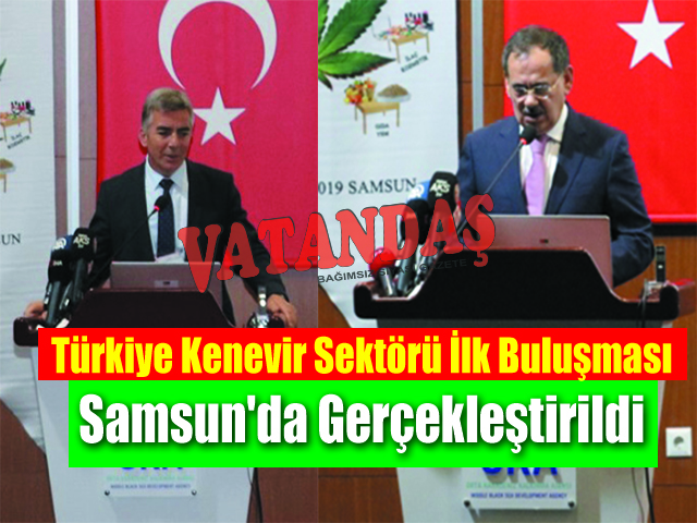 Türkiye Kenevir Sektörü İlk Buluşması Samsun’da Gerçekleştirildi