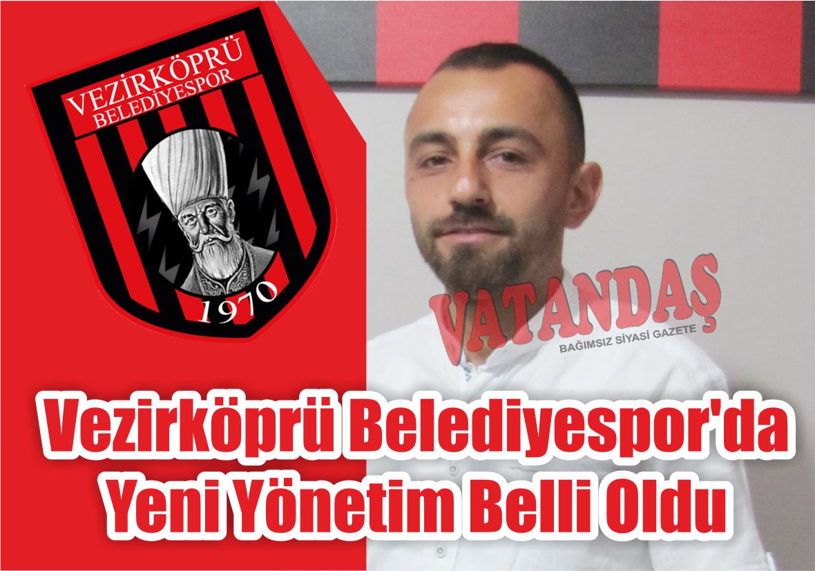 Vezirköprü Belediyespor’da Yeni Yönetim Belli Oldu