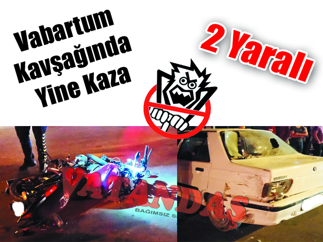 Vabartum Kavşağında Yine Kaza