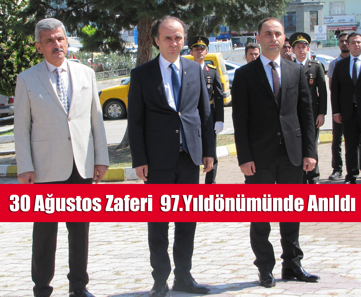 30 Ağustos Zaferi 97.Yıldönümünde Anıldı