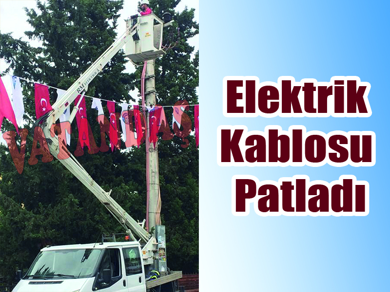 Elektrik Kablosu Patladı