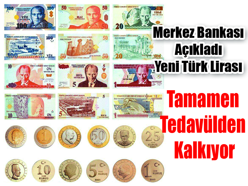 Merkez Bankası Açıkladı  Yeni Türk Lirası Tamamen Tedavülden Kalkıyor