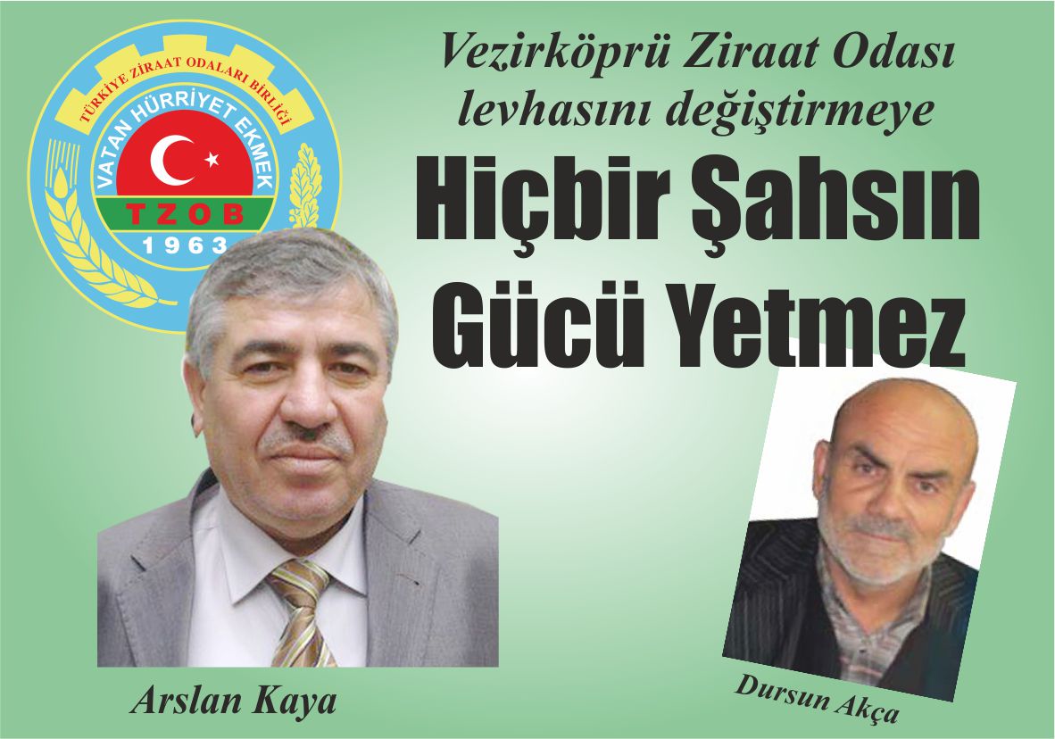 Vezirköprü Ziraat Odası levhasını değiştirmeye  Hiçbir Şahsın Gücü Yetmez