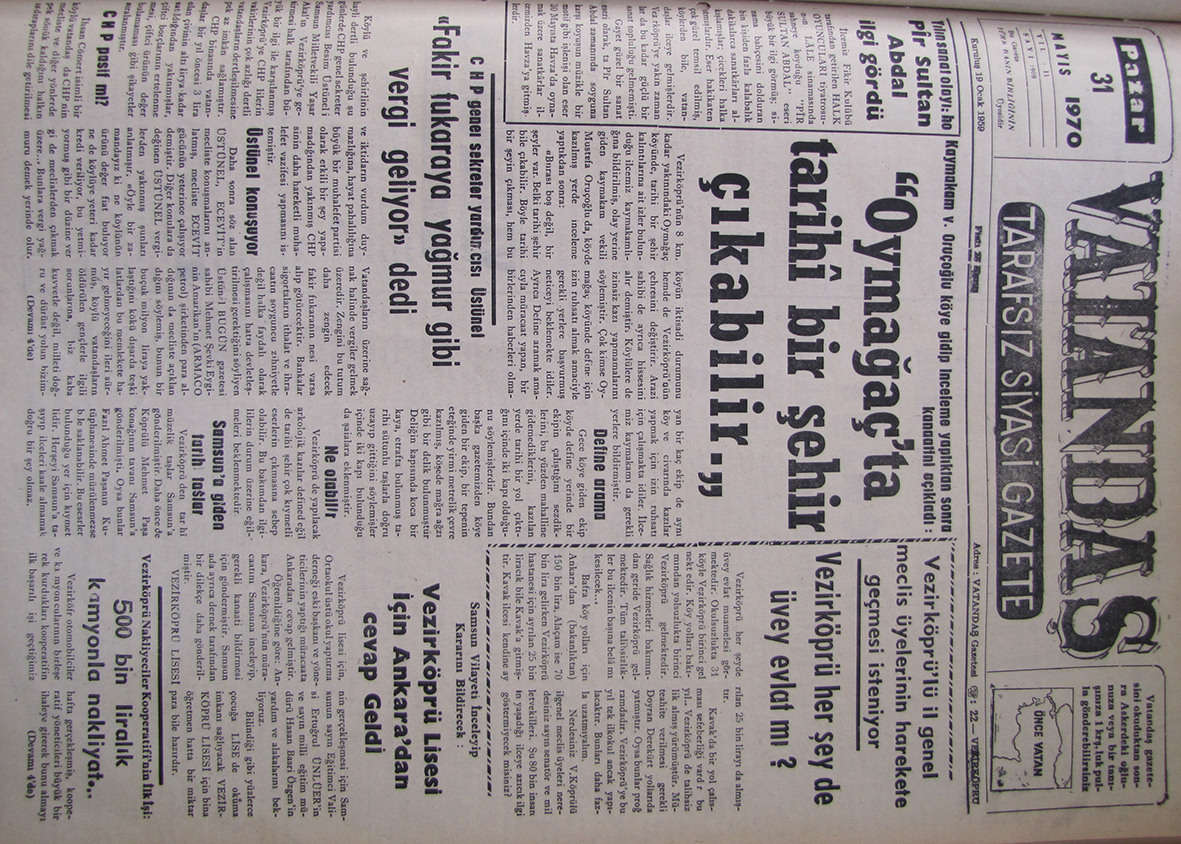 Kaymakam V. Oruçoğlu köye gidip  inceleme yaptıktan sonra kanaatini açıkladı: “Oymaağaç’ta Tarihi Bir Şehir Çıkabilir.” 31 Mayıs 1970 Pazar