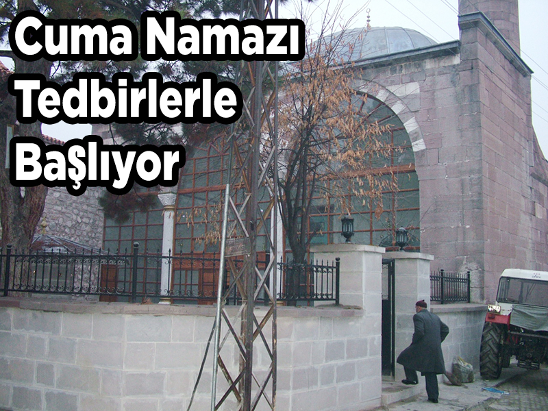 Cuma Namazı Tedbirlerle Başlıyor