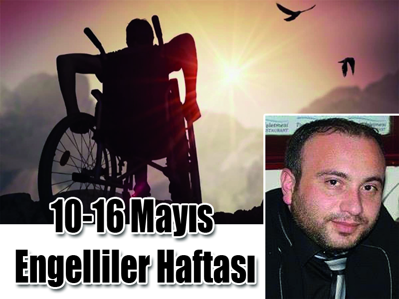 10-16 Mayıs Engelliler  Haftası