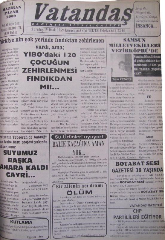 Türkiye’nin çok yerinde fındıktan zehirlenen vardı, ama; YİBO’daki 120 Çocuğun Zehirlenmesi Fındıktan Mı? 11 Haziran 2000 Pazar