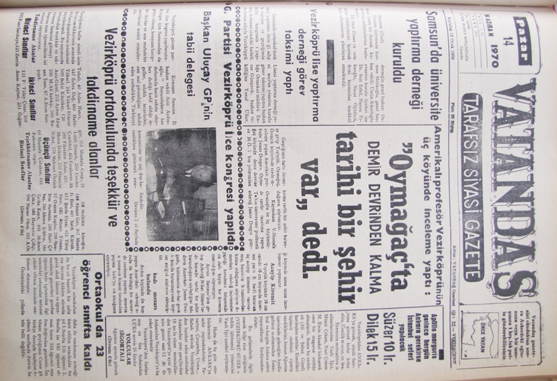 Amerikalı profesör Vezirköprü’nün üç köyünde inceleme yaptı: “Oymaağaç’ta Demir Devrinden Kalma Tarihi Bir Şehir Var” dedi. 14 Haziran 1970 Pazar