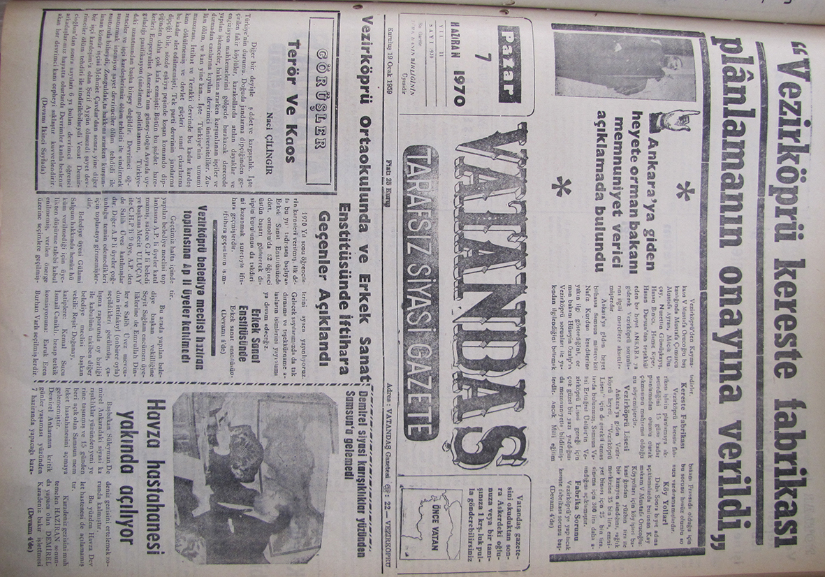 Ankara’ya giden heyete Orman Bakanı memnuniyet verici açıklamada bulundu “Vezirköprü Kereste Fabrikası Planlamanın Onayına Verildi” 7 Haziran 1970 Pazar