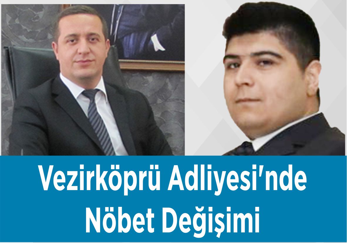 Vezirköprü Adliyesi’nde Nöbet Değişimi