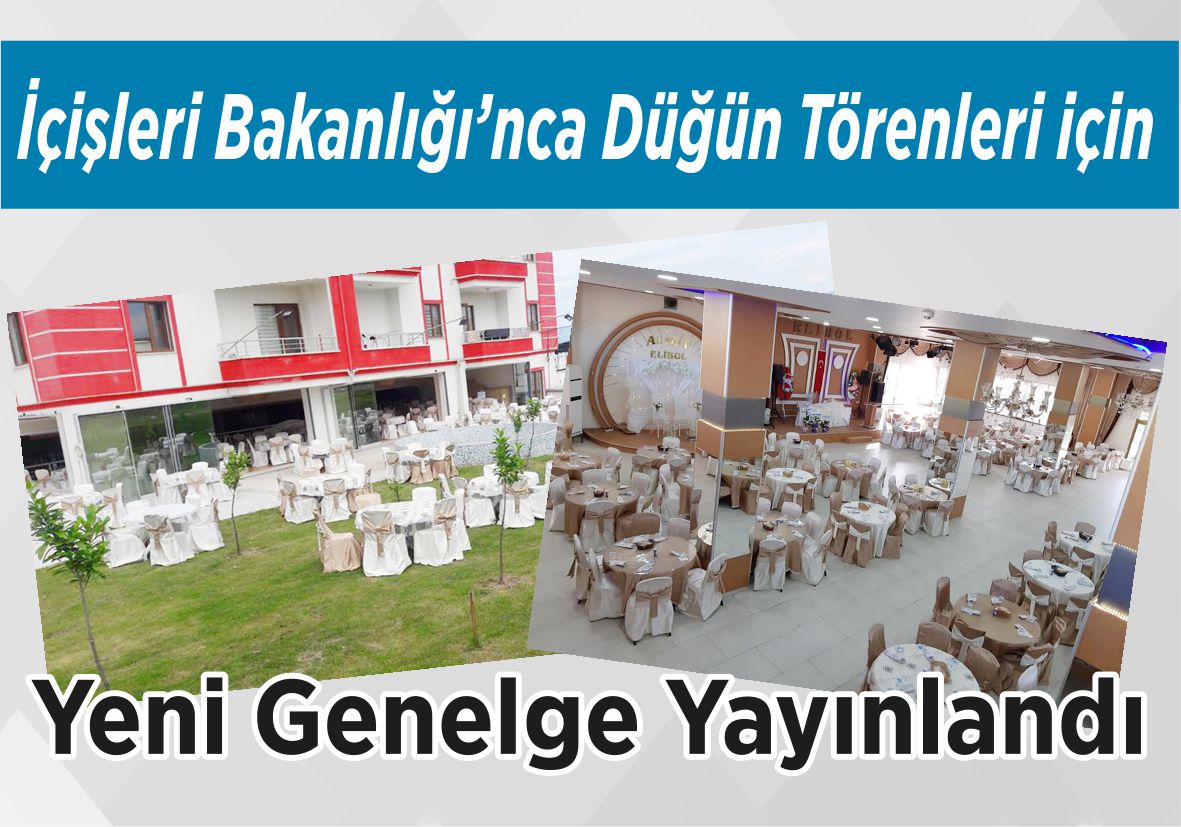 İçişleri Bakanlığı’nca Düğün Törenleri için Yeni Genelge Yayınlandı