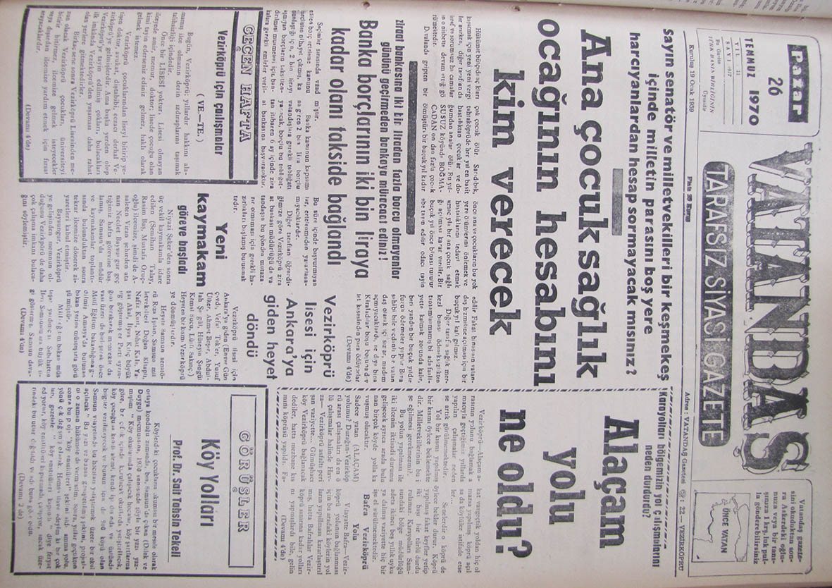 Sayın senatör ve milletvekilleri, bir keşmekeş içinde milletin parasını  boş yere harcayanlardan hesap sormayacak mısınız? Ana Çocuk Sağlık Ocağı’nın Hesabını Kim Verecek 26 Temmuz 1970 Pazar