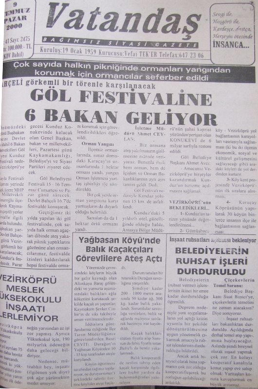 Bahçeli, görkemli bir törenle karşılanacak Göl Festivaline 6 Bakan Geliyor 9 Temmuz 2000 Pazar