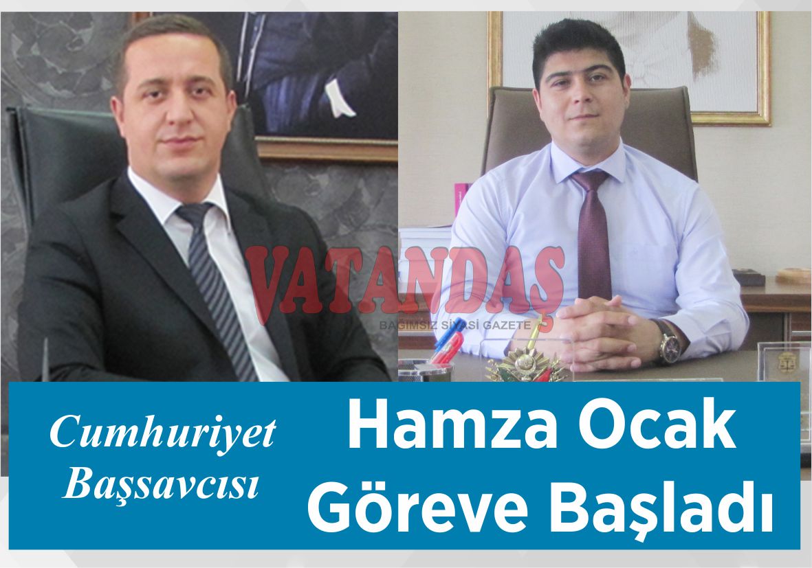 Cumhuriyet Başsavcısı Hamza Ocak Göreve Başladı