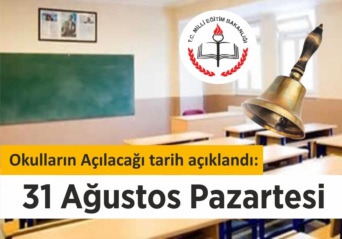 Okulların Açılacağı tarih açıklandı: 31 Ağustos Pazartesi