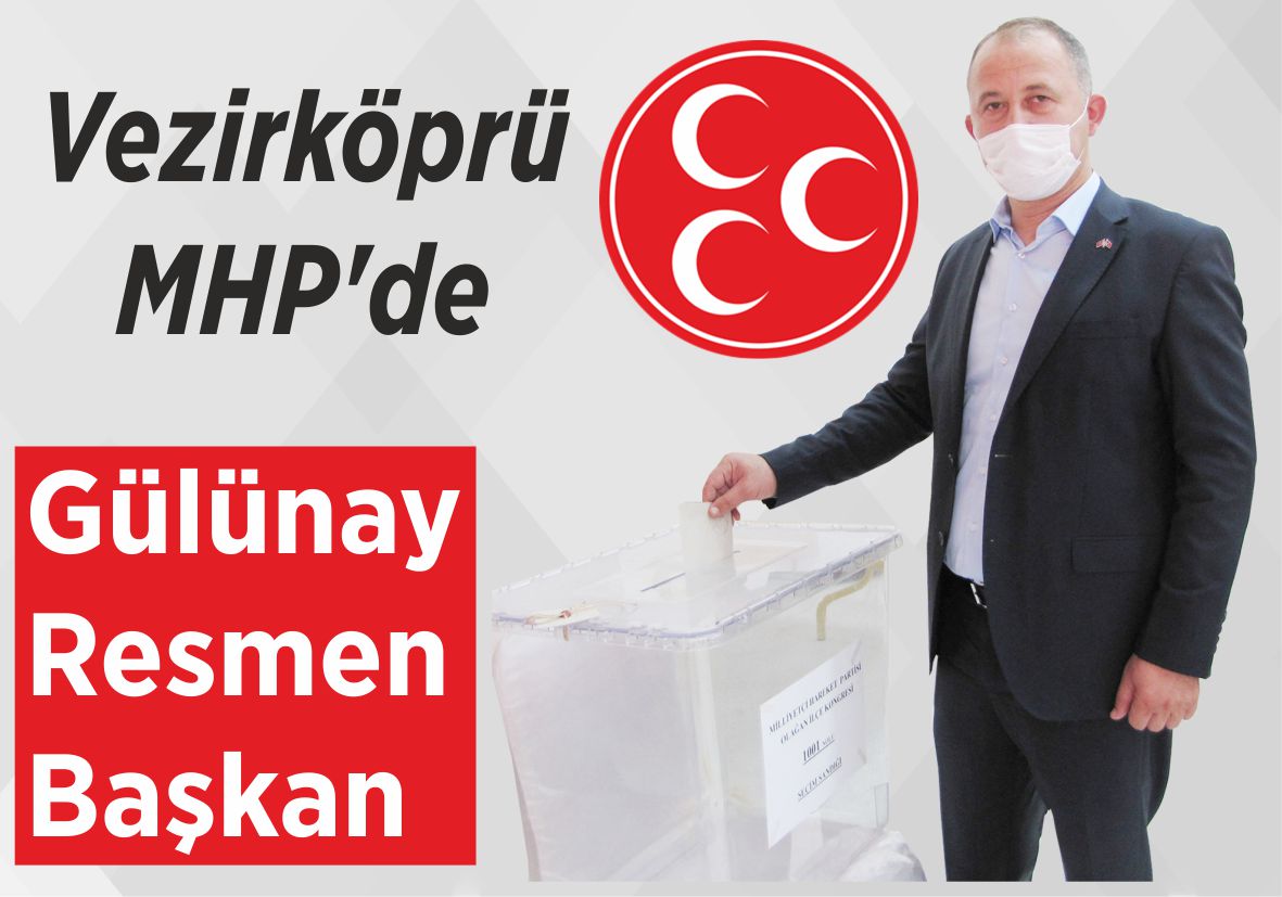 Vezirköprü MHP’de Gülünay Resmen Başkan