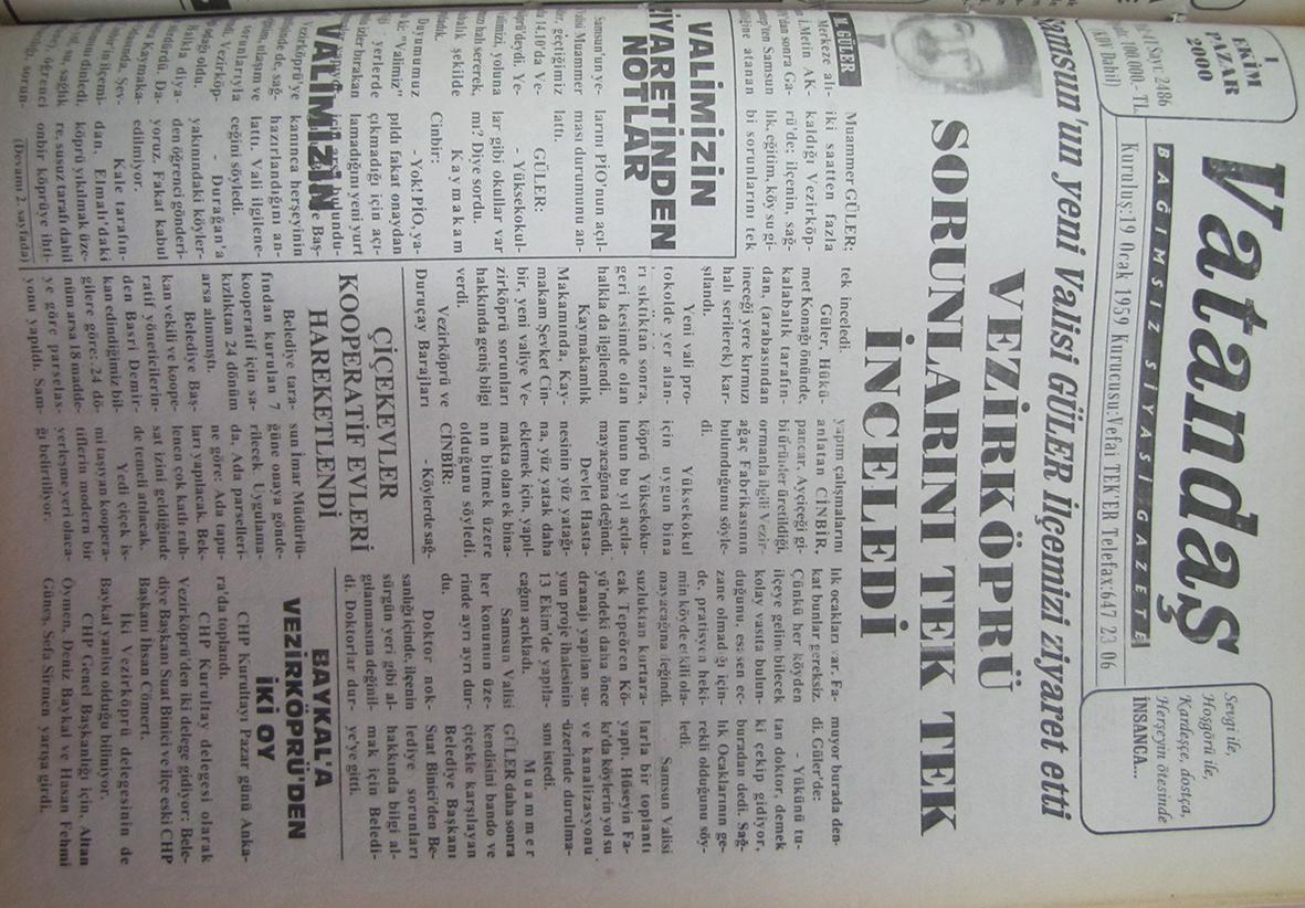 Samsun’un yeni valisi Güler, ilçemizi ziyaret etti Vezirköprü Sorunlarını Tek Tek İnceledi 1 Ekim 2000  Pazar