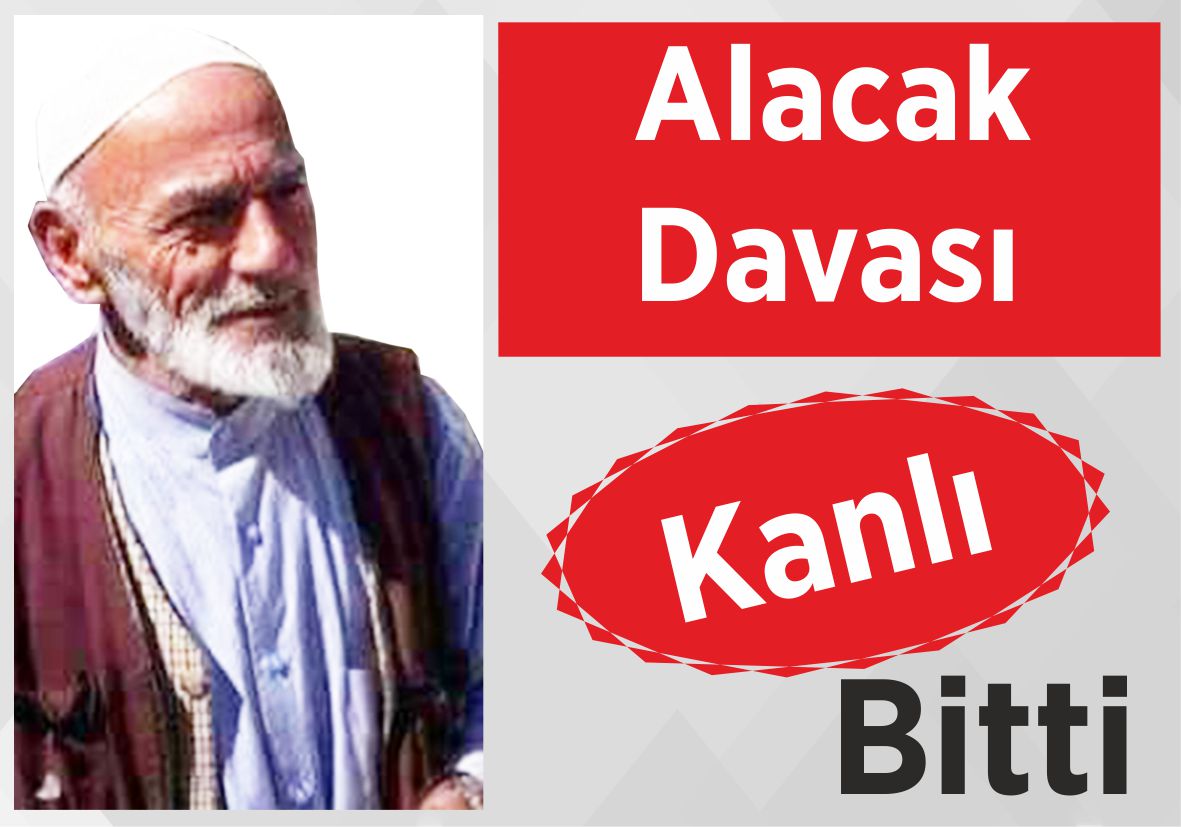 Alacak Davası Kanlı Bitti