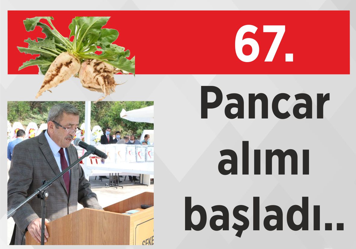 67. Pancar alımı başladı..