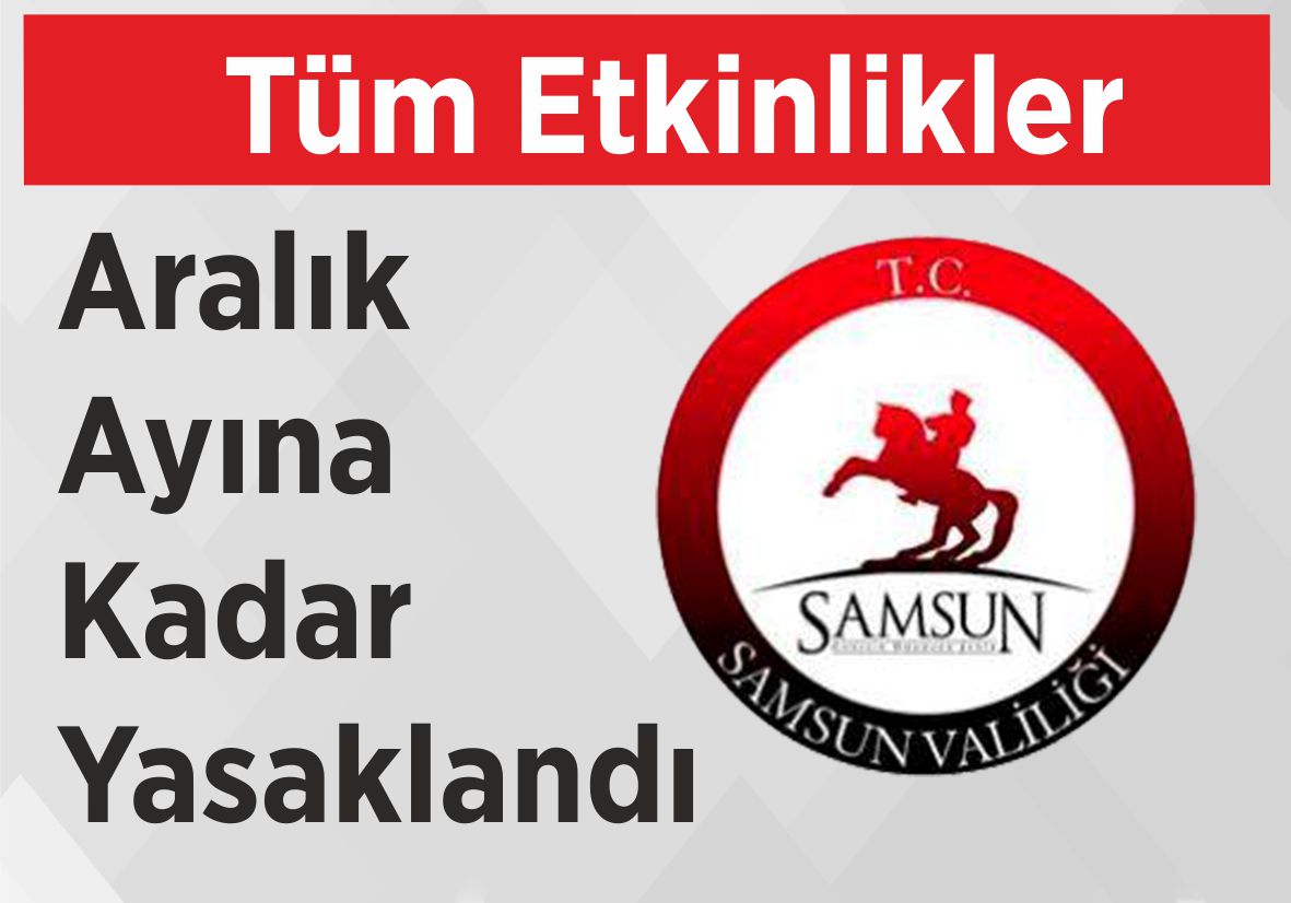 Tüm Etkinlikler Aralık Ayına Kadar Yasaklandı