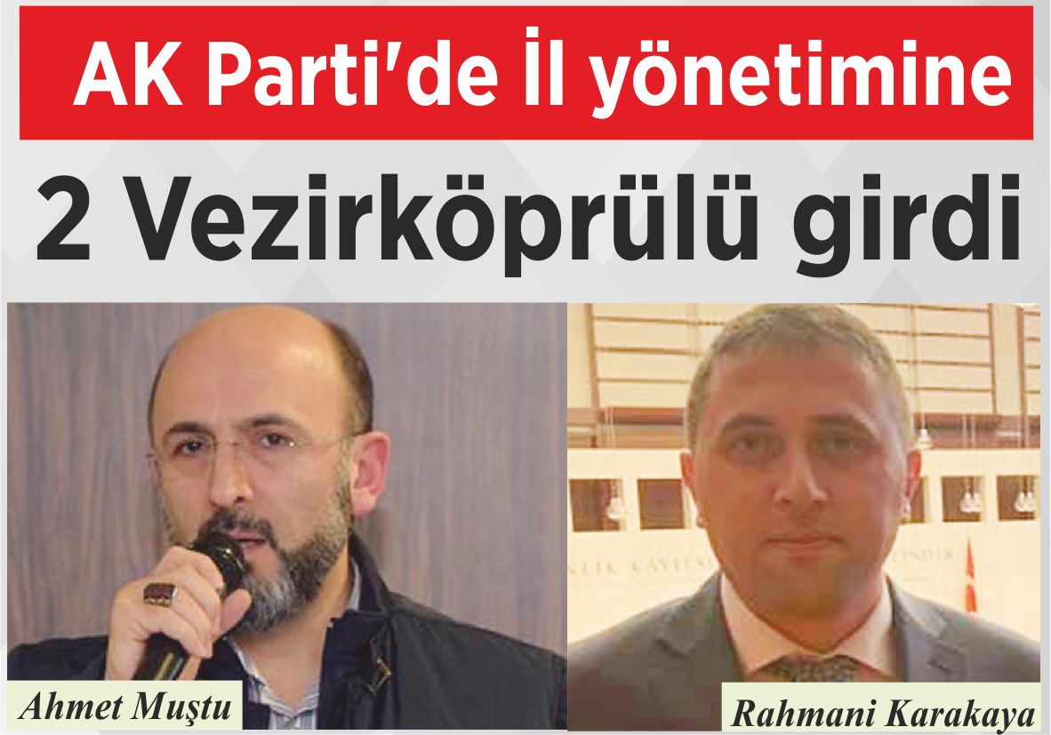 AK Parti’de İl yönetimine 2 Vezirköprülü girdi