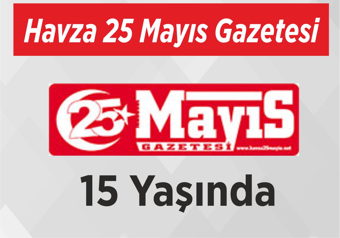 Havza 25 Mayıs Gazetesi 15 Yaşında