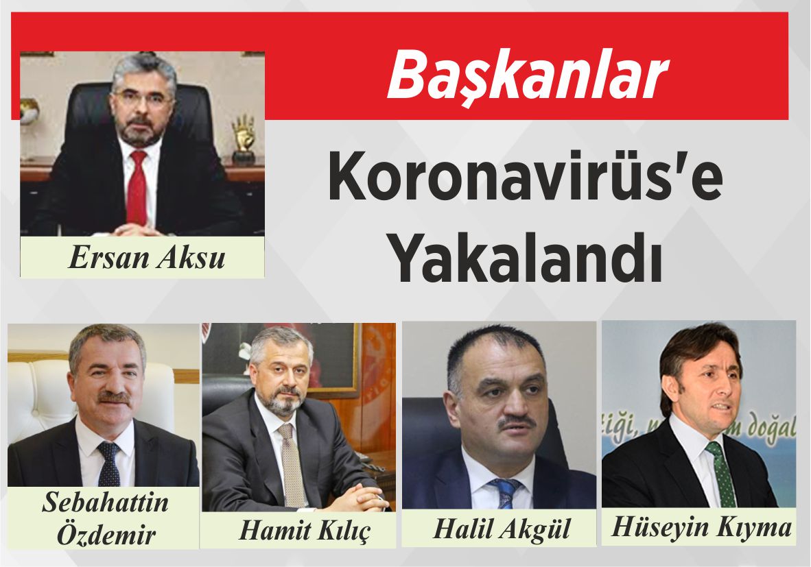 Başkanlar Koronavirüs’e Yakalandı