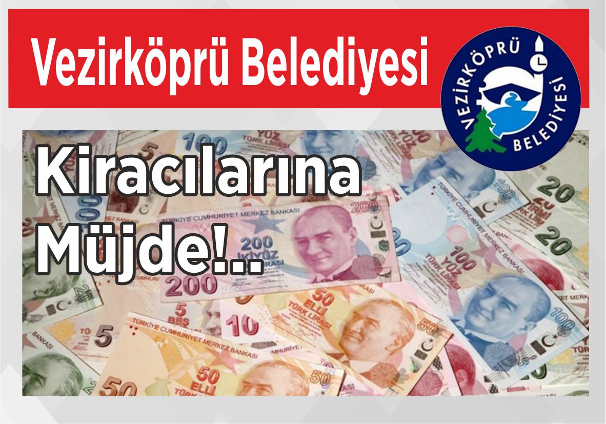 Vezirköprü Belediyesi kiracılarına müjde!..