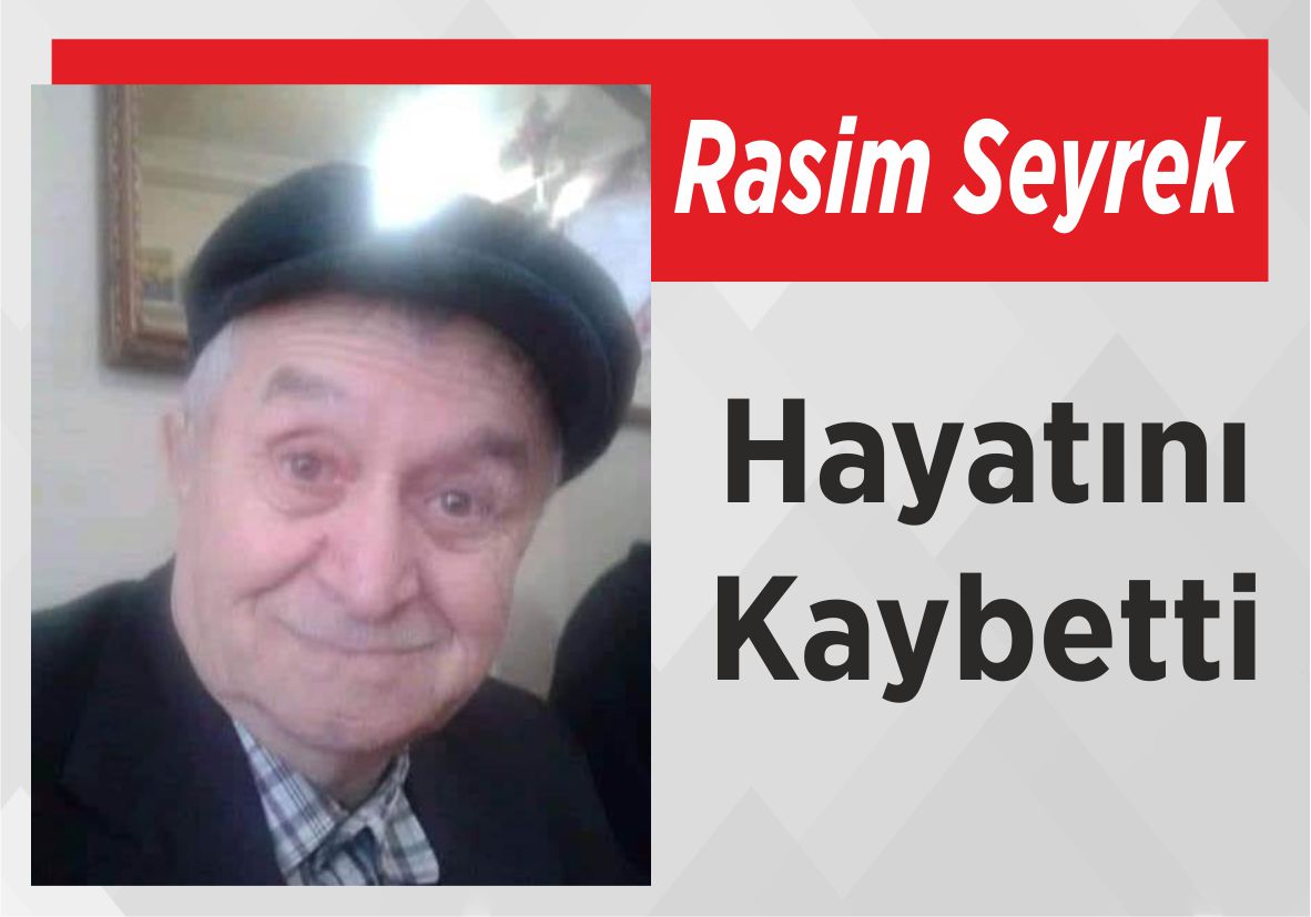 Rasim Seyrek Hayatını Kaybetti