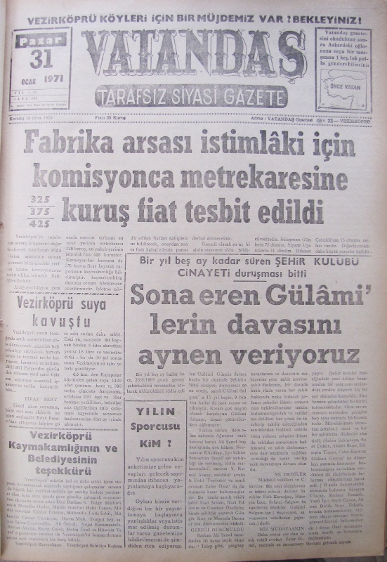 Fabrika arsası istimlâki için komisyonca metrekaresine 325, 375, 425 Kuruş Fiyat Tespit Edildi 31 Ocak 1971 Pazar