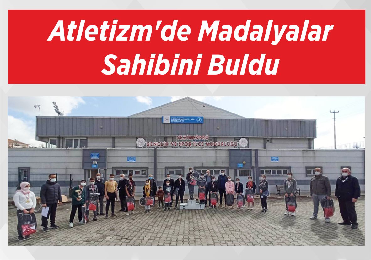 Atletizm’de Madalyalar Sahibini Buldu