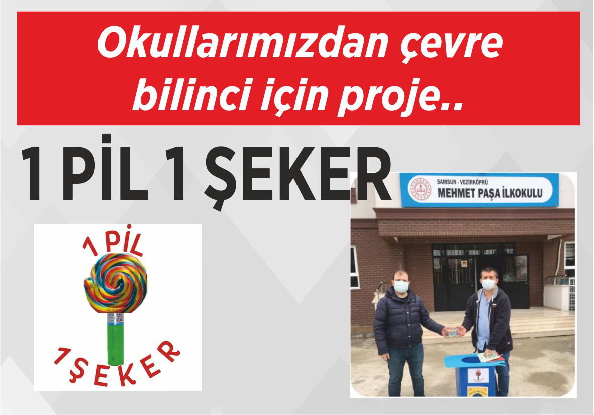 Okullarımızdan çevre bilinci için proje.. 1 PİL 1 ŞEKER