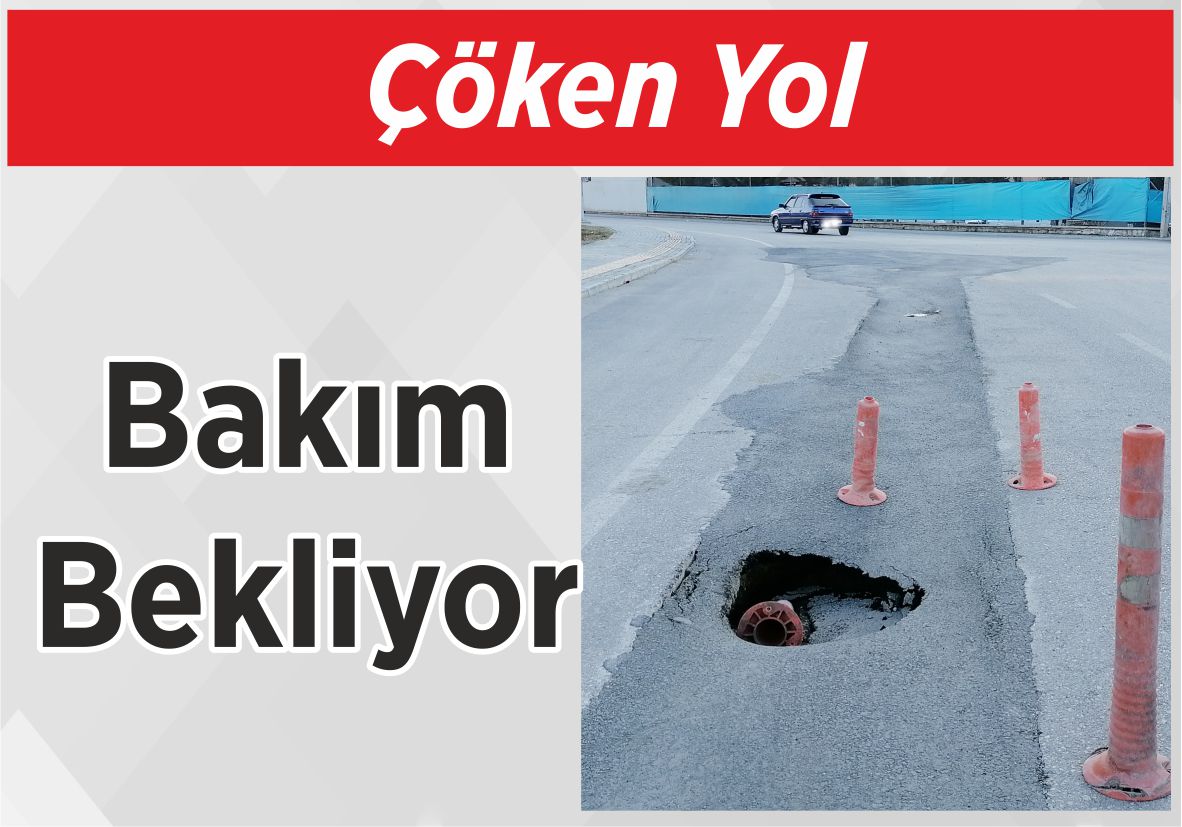 Çöken Yol Bakım Bekliyor