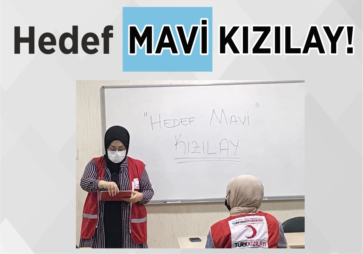 Hedef MAVİ KIZILAY!