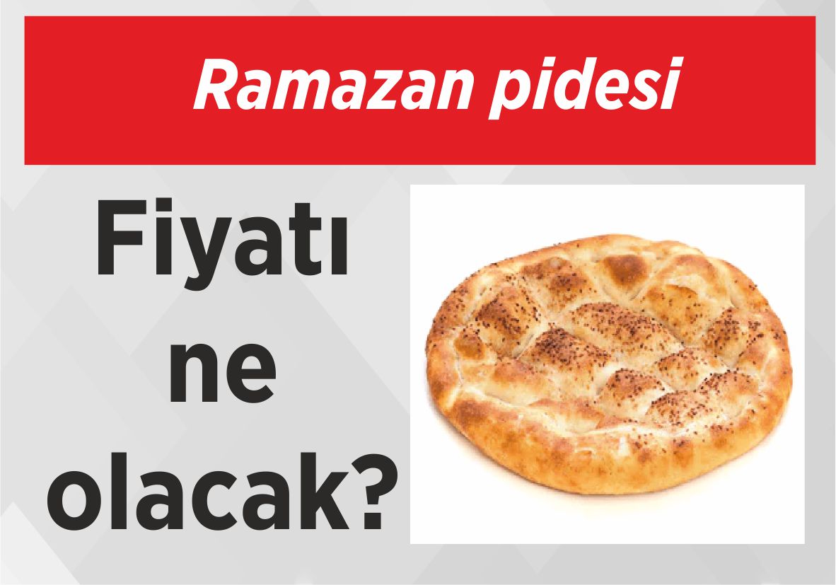 Ramazan pidesi Fiyatı ne olacak?