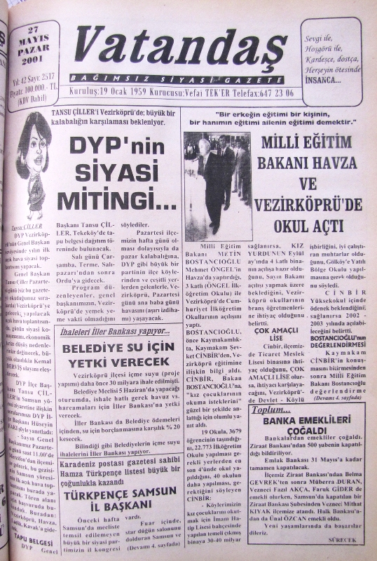 Tansu Çiller’i Vezirköprü’de; büyük bir kalabalığın karşılaması bekleniyor. DYP’nin Siyasi Mitingi… 27 Mayıs 2001 Pazar