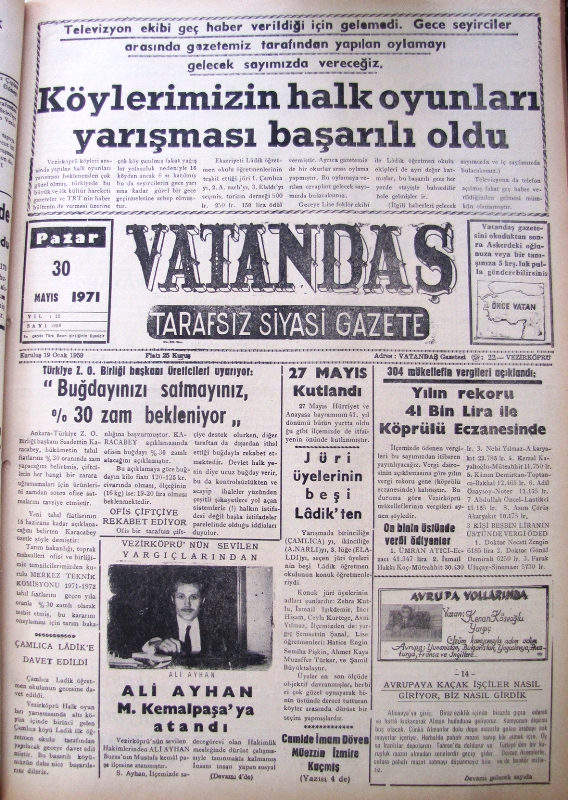 Televizyon ekibi geç haber verildiği için gelemedi. Gece seyirciler arasında gazetemiz  tarafından yapılan oylamayı gelecek sayımızda vereceğiz. Köylerimizin Halk Oyunları Yarışması Başarılı Oldu 30 Mayıs 1971 Pazar